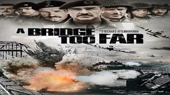 فيلم A Bridge Too Far 1977 مترجم