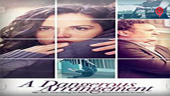 فيلم A Dangerous Arrangement 2015 مترجم