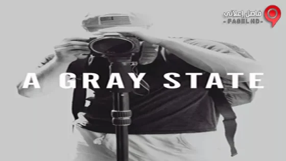 فيلم A Gray State 2017 مترجم