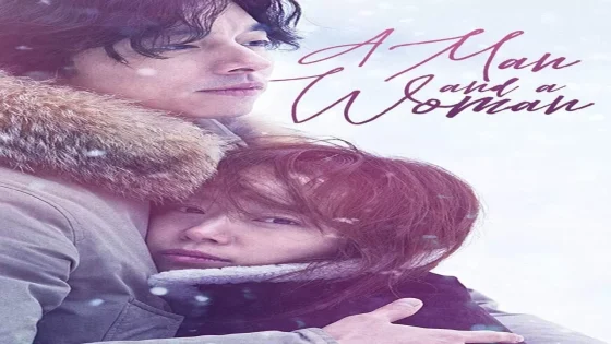 فيلم A Man and a Woman 2016 مترجم