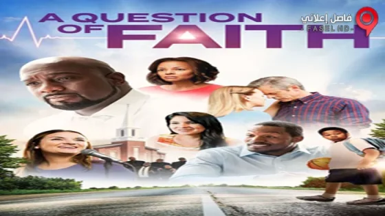 فيلم A Question of Faith 2017 مترجم
