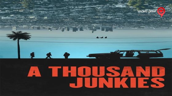 فيلم A Thousand Junkies 2017 مترجم