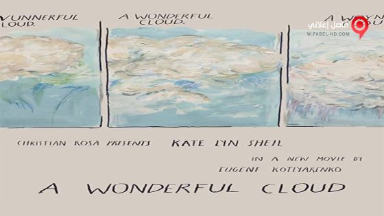 فيلم A Wonderful Cloud 2015 مترجم