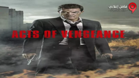 فيلم Acts Of Vengeance 2017 مترجم