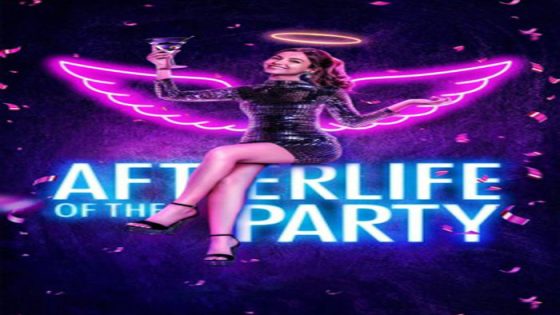فيلم Afterlife of the Party 2021 مترجم