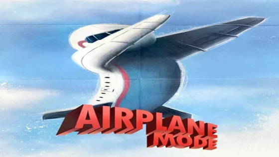 فيلم Airplane Mode 2019 مترجم