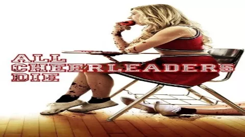 فيلم All Cheerleaders Die 2013 مترجم