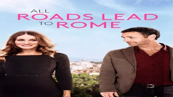 فيلم All Roads Lead to Rome 2015 مترجم
