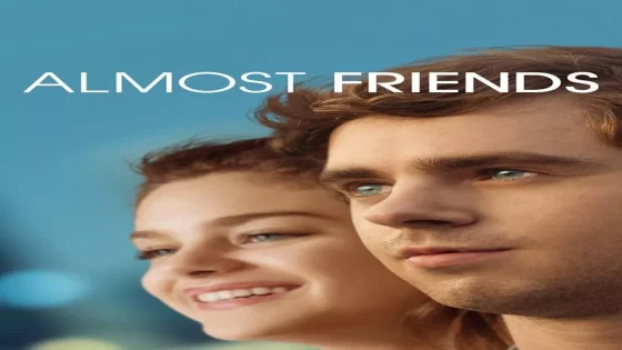 فيلم Almost Friends 2016 مترجم