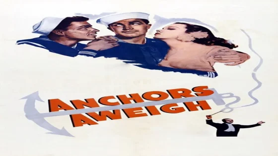 فيلم Anchors Aweigh 1945 مترجم