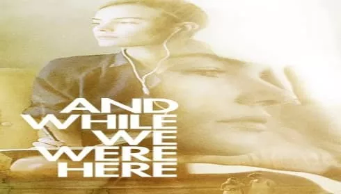 فيلم And While We Were Here 2012 مترجم