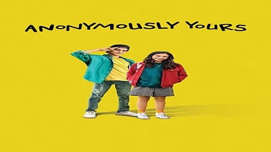 فيلم Anonymously Yours 2021 مترجم