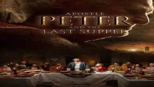 فيلم Apostle Peter and the Last Supper 2012 مترجم