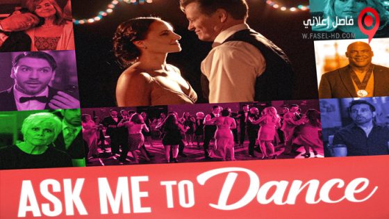 فيلم Ask Me to Dance 2022 مترجم