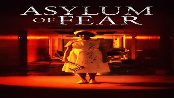 فيلم Asylum of Fear 2018 مترجم
