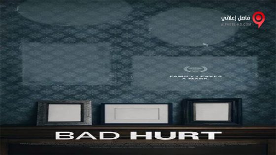 فيلم Bad Hurt 2015 مترجم