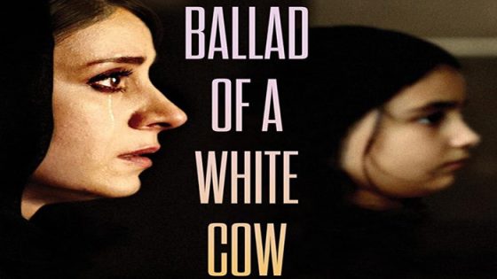 فيلم Ballad of a White Cow 2020 مترجم