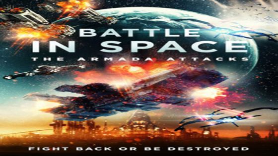 فيلم Battle in Space The Armada Attacks 2021 مترجم