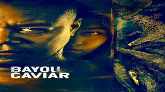 فيلم Bayou Caviar 2018 مترجم