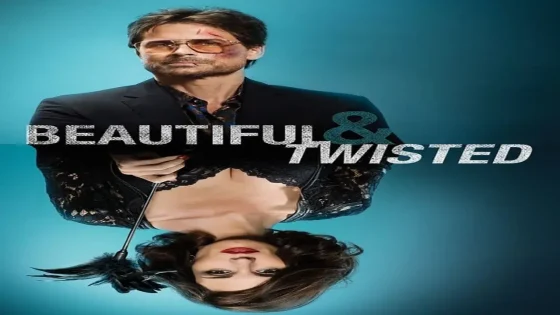 فيلم Beautiful & Twisted 2015 مترجم