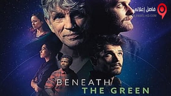 فيلم Beneath the Green 2022 مترجم