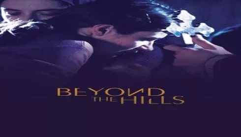 فيلم Beyond the Hills 2012 مترجم