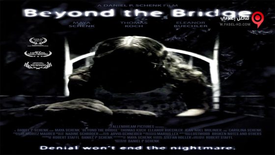 فيلم Beyond the Bridge 2015 مترجم