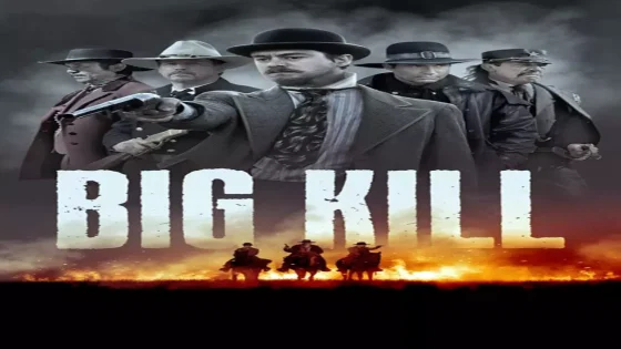 فيلم Big Kill 2019 مترجم