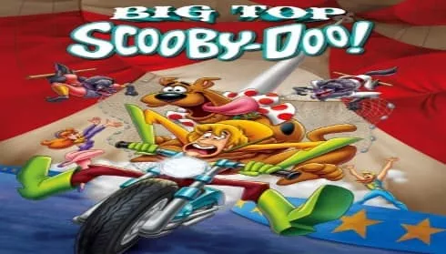 فيلم Big Top Scooby-Doo! 2012 مترجم