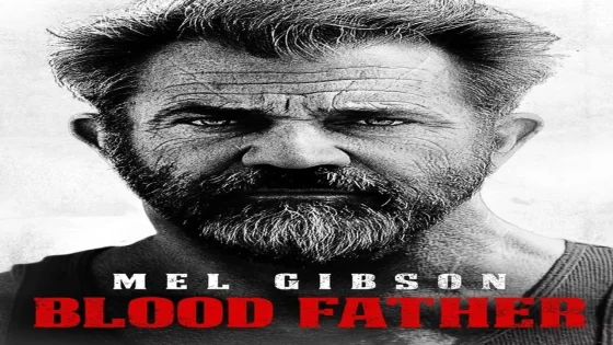 فيلم Blood Father 2016 مترجم