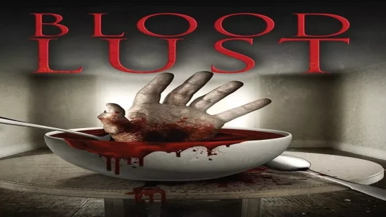 فيلم Blood Lust 2016 مترجم