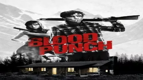 فيلم Blood Punch 2014 مترجم