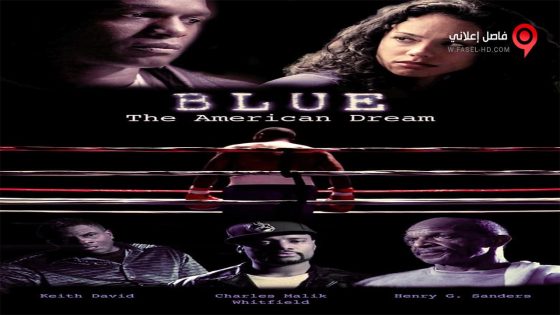 فيلم Blue The American Dream 2016 مترجم