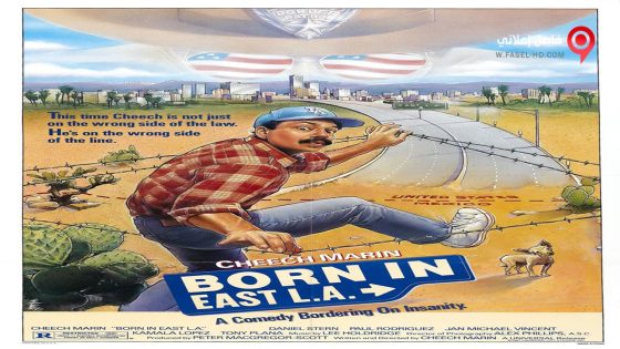 فيلم Born in East L A 1987 مترجم