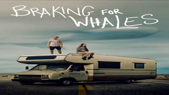 فيلم Braking for Whales 2019 مترجم