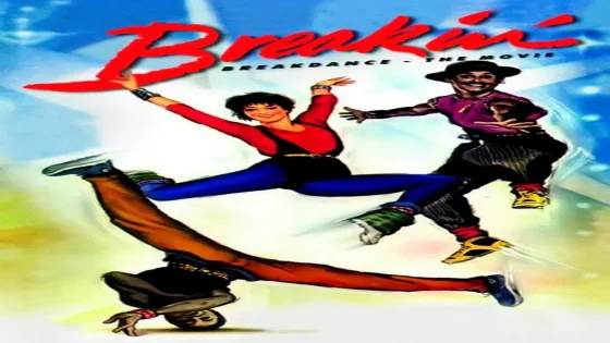 فيلم Breakin’ 1984 مترجم