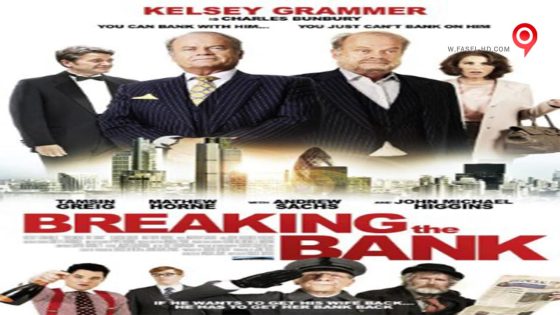 فيلم Breaking the Bank 2014 مترجم