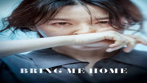 فيلم Bring Me Home 2019 مترجم