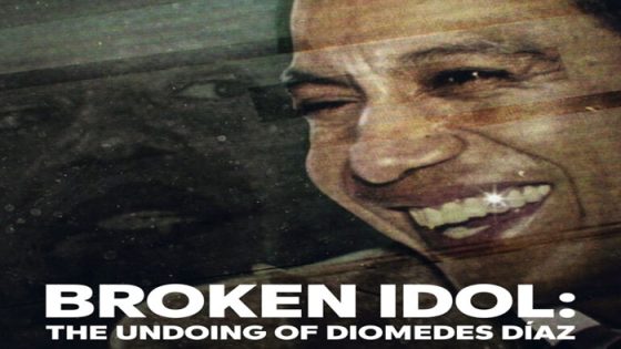فيلم Broken Idol The Undoing of Diomedes Diaz 2022 مترجم