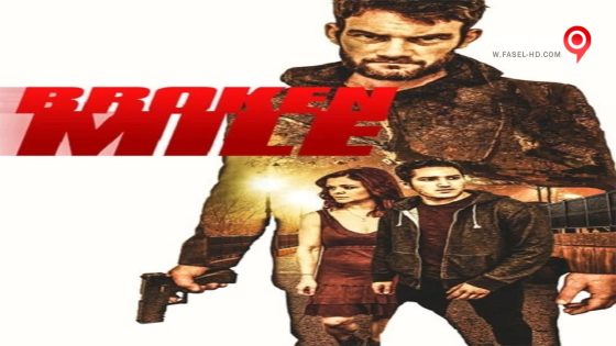 فيلم Broken Mile 2016 مترجم