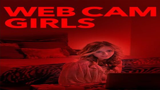 فيلم Cam Girls 2017 مترجم