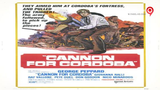 فيلم Cannon for Cordoba 1970 مترجم
