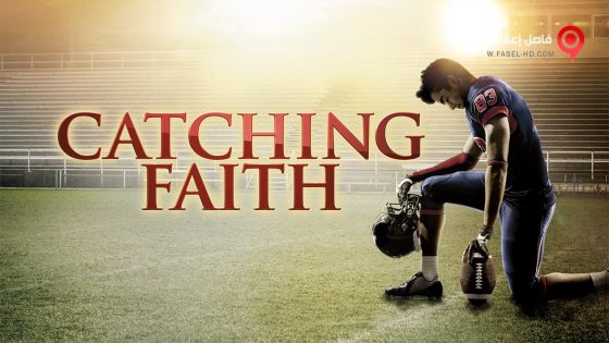 فيلم Catching Faith 2015 مترجم
