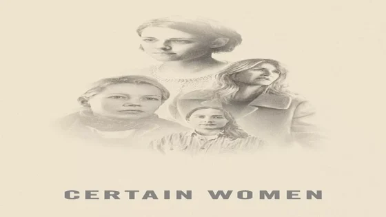 فيلم Certain Women 2016 مترجم