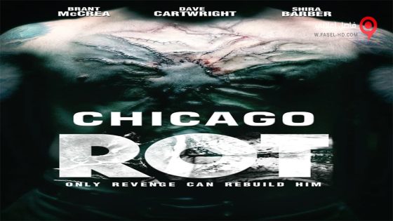 فيلم Chicago Rot 2016 مترجم