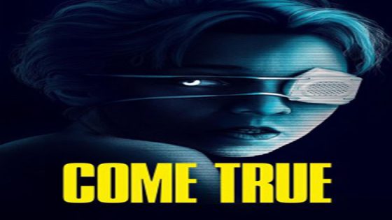 فيلم Come True 2020 مترجم