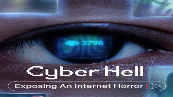 فيلم Cyber Hell: Exposing an Internet Horror 2022 مترجم