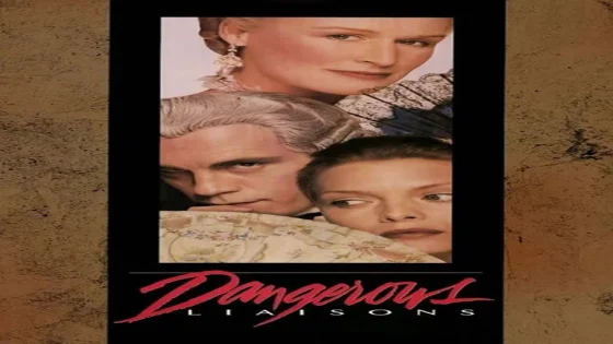فيلم Dangerous Liaisons 1988 مترجم