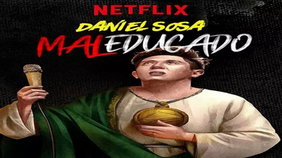 فيلم Daniel Sosa: Maleducado 2019 مترجم