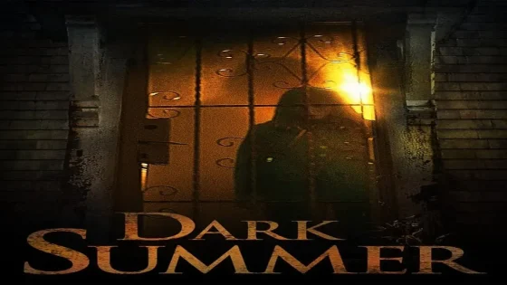 فيلم Dark Summer 2015 مترجم